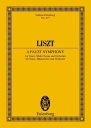Icon image A Faust Symphony: in three Character-Pictures