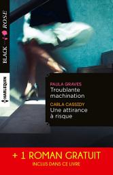 Icon image Troublante machination - Une attirance à risque - Captive d'un étranger: (promotion)