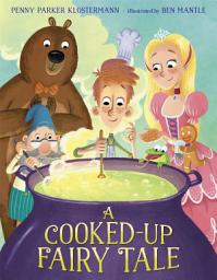 Icon image A Cooked-Up Fairy Tale