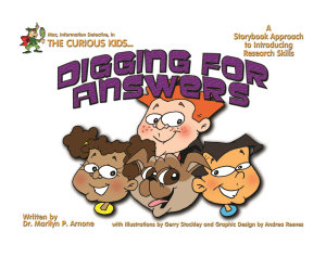 Icon image Mac, Information Detective, in The Curious Kids...Digging for Answers: A Storybook Approach to Introducing Research Skills [2 volumes]