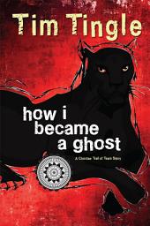 Icon image How I Became A Ghost