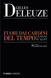 Icon image Fuori dai cardini del tempo: Lezioni su Kant