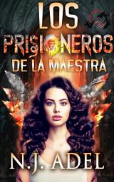 Icon image Los Prisioneros de la Maestra: Prisión Paranormal Fantasia de Harén Invertido