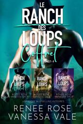 Icon image Le Ranch des Loups Coffret - Tomes 7 - 9