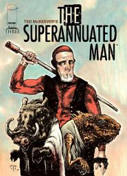 Icon image The Superannuated Man