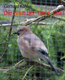 Icon image Die Welt der Tiere Teil 1