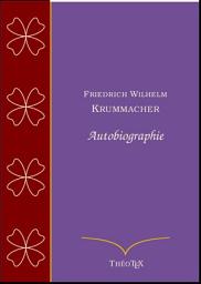 Icon image Friedrich Wilhelm Krummacher, autobiographie