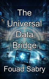 Icon image The Universal Data Bridge: Mastering Syntactic Harmonization for Seamless System Integration