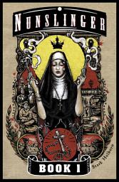 Icon image Nunslinger 1: Book 1