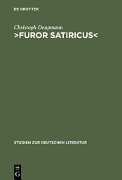 Icon image ›Furor satiricus‹: Verhandlungen über literarische Aggression im 17. und 18. Jahrhundert