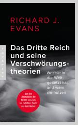 Icon image Das Dritte Reich und seine Verschwörungstheorien: Wer sie in die Welt gesetzt hat und wem sie nutzen – Von den »Protokollen der Weisen von Zion« bis zu Hitlers Flucht aus dem Bunker