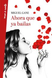 Icon image Ahora que ya bailas
