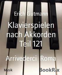 Icon image Klavierspielen nach Akkorden Teil 121: Arrivederci Roma