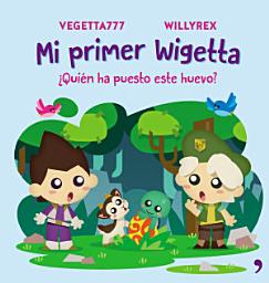 Icon image Mi primer Wigetta. ¿Quién ha puesto este huevo?