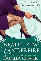 Icon image Ready, Aim, Under Fire