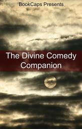 Icon image The Divine Comedy Companion: Includes Study Guide, Historical Context, Biography, and Character Index