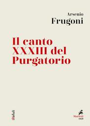 Icon image Il canto XXXIII del Purgatorio