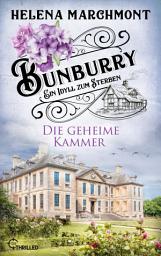 Icon image Bunburry - Die geheime Kammer: Ein Idyll zum Sterben