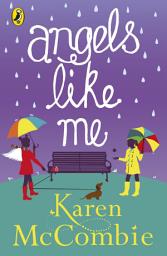 Icon image Angels Like Me: (Angels Next Door Book 3)
