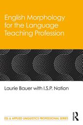 Icon image English Morphology for the Language Teaching Profession