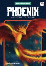 Icon image Phoenix: Ancient Egypt's Firebird: Ancient Egypt's Firebird