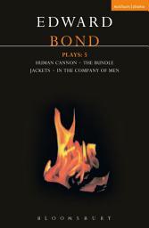 Icon image Bond Plays: 5: The Bundle; Human Cannon; Jackets; In the Company of Men