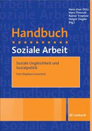 Icon image Soziale Ungleichheit und Sozialpolitik: Ein Beitrag aus dem Handbuch Soziale Arbeit, 6. Auflage, Ausgabe 6