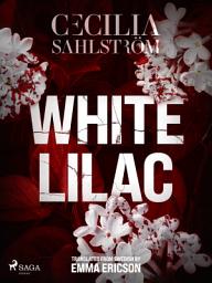 Icon image White Lilac: Volume 1