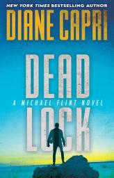 Icon image Dead Lock: A Michael Flint Novel