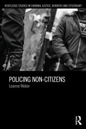 Icon image Policing Non-Citizens