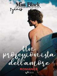 Icon image Un professionista dell'amore: (7 years special)
