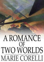 Icon image A Romance of Two Worlds
