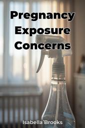Icon image Pregnancy Exposure Concerns