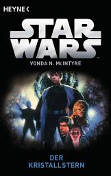 Icon image Star WarsTM: Der Kristallstern: Roman