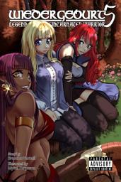Icon image WIEDERGEBURT: Legend of the Reincarnated Warrior: WIEDERGEBURT: Legend of the Reincarnated Warrior: Volume 5