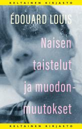 Icon image Naisen taistelut ja muodonmuutokset