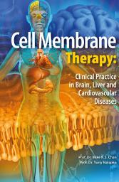 Icon image Cell Membrane Therapy: Clinical Practice in Brain, Liver and Cardiovascular Diseases