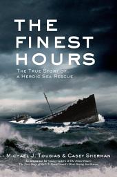 Icon image The Finest Hours (Young Readers Edition): The True Story of a Heroic Sea Rescue