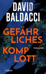 Icon image Gefährliches Komplott: Thriller