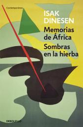 Icon image Memorias de África / Sombras en la hierba