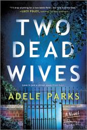 Icon image Two Dead Wives: A British Psychological Thriller