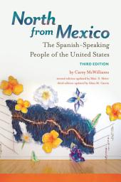 Icon image North from Mexico: The Spanish-Speaking People of the United States, Edition 3