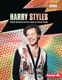 Icon image Harry Styles: Pop Star with an X Factor