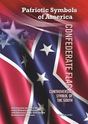 Icon image Confederate Flag: Controversial Symbol of the South