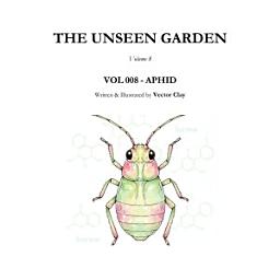 Icon image THE UNSEEN GARDEN Volume 8: VOL 008 - APHID
