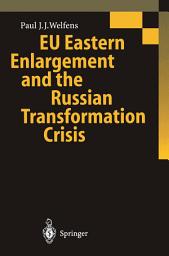 Icon image EU Eastern Enlargement and the Russian Transformation Crisis