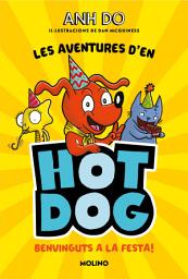 Icon image Les aventures d'en Hotdog! 2 - Benvinguts a la festa