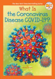 Icon image What Is the Coronavirus Disease COVID-19?