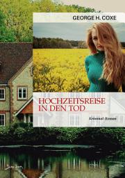 Icon image HOCHZEITSREISE IN DEN TOD: Der Krimi-Klassiker!
