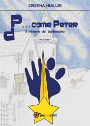 Icon image P... come Peter. Il mistero del barboncino